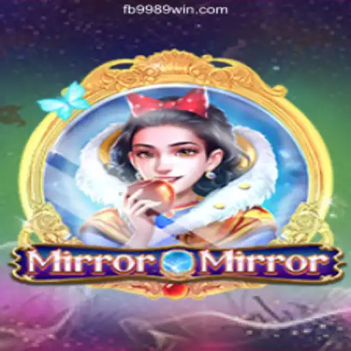 MirrorMirror: An In-Depth Look at the Leading Slot Game on 9989WIN.com Platform