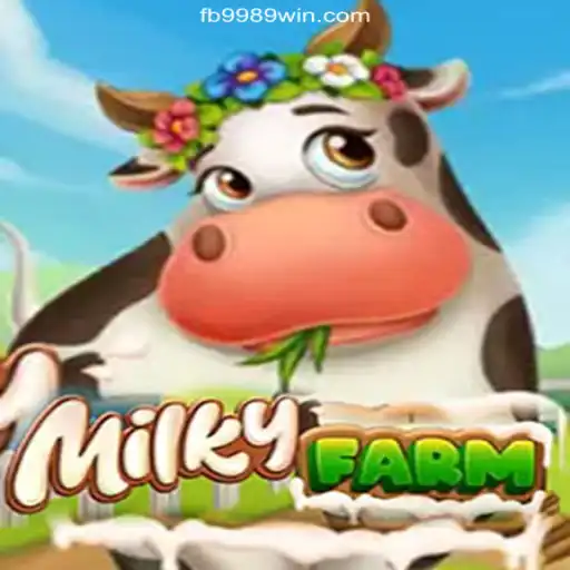 Exploring MilkyFarm: A Top Game on 9989WIN.com Platform